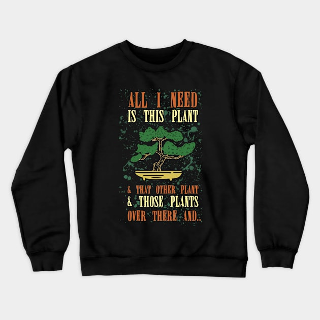 Plant Lover Gift Crewneck Sweatshirt by TheBestHumorApparel